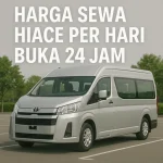 Harga sewa Hiace per hari 24 jam